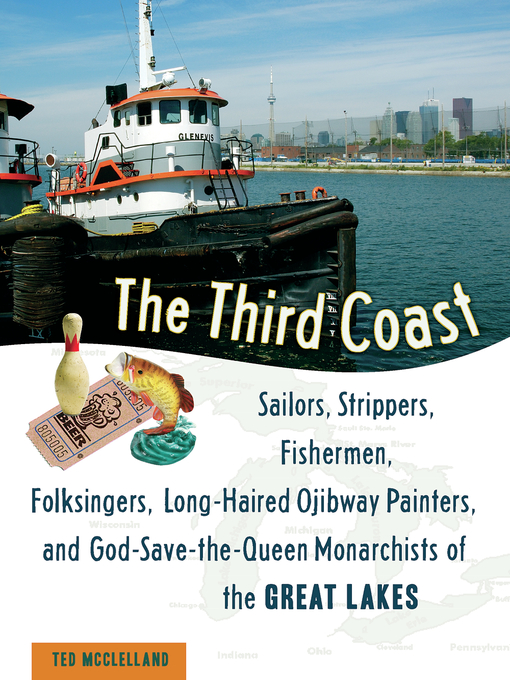 Title details for The Third Coast by Ted McClelland - Wait list